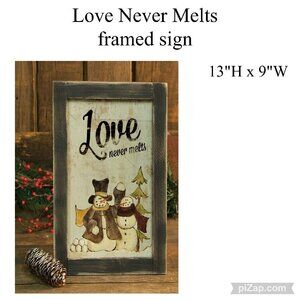 Primitive Love Never Melts Sign 13"H x‎ 9"W by Hearthside Collection